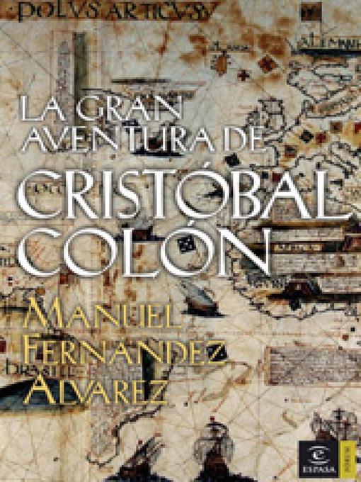 Title details for La gran aventura de Cristóbal Colón by Manuel Fernández Álvarez - Available